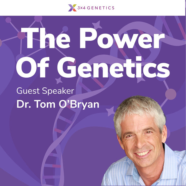 The Power Of Genetics - Guest Speaker Dr. Tom O'Bryan