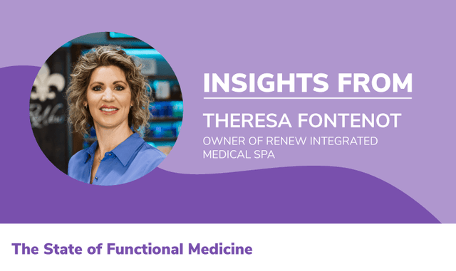 The State Of Functional Medicine 2020: Insights From Theresa Fontenot